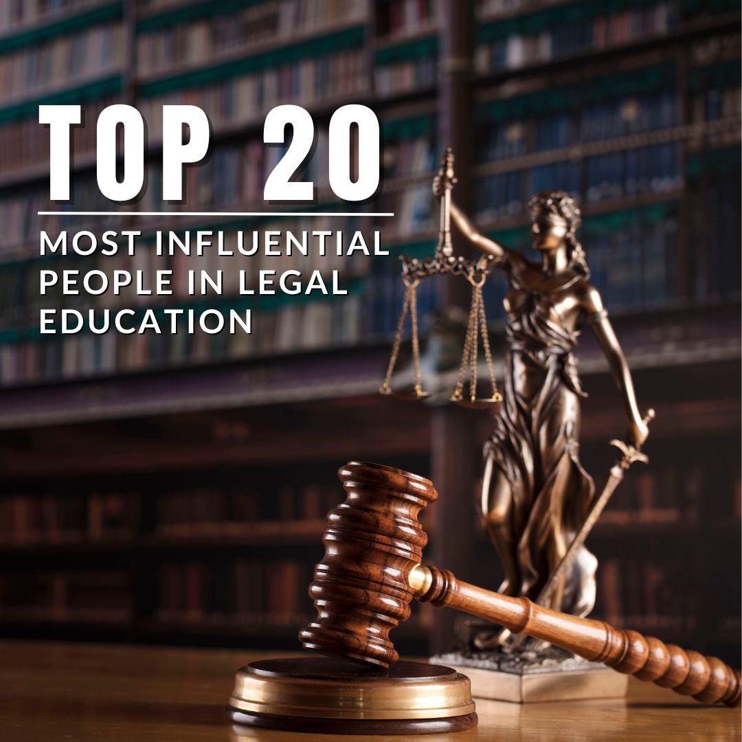 The National Jurist's Top 20 Most Influential People in Legal Education