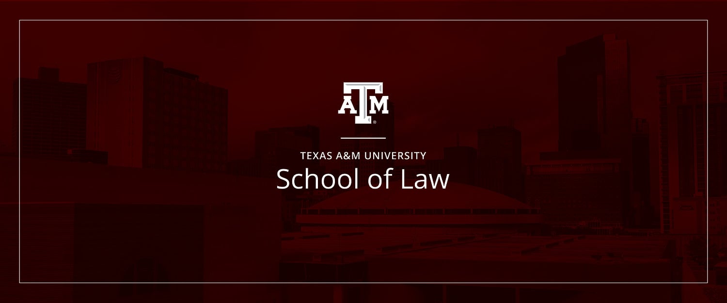 Texas A&M School of Law banner